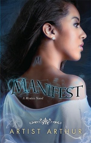 Manifest (Mystyx Series #1)