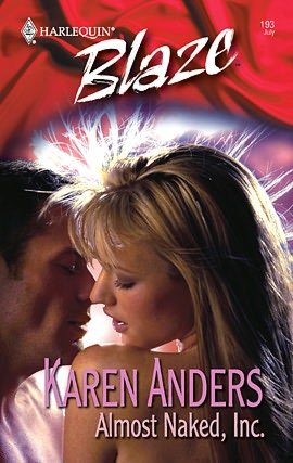 Almost Naked, INC. (Harlequin Blaze #193)