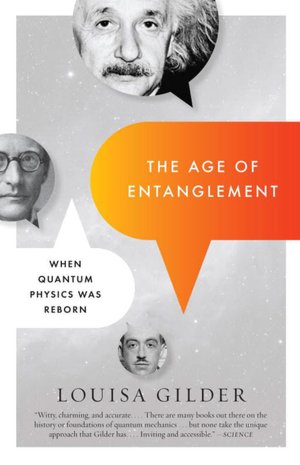 The Age of Entanglement: When Quantum Physics Was Reborn