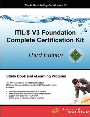 Itil V3 Foundation Complete Certification Kit - Third Edition