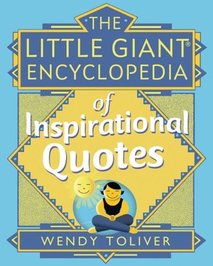 Little Giant Encyclopedia of Inspirational Quotes