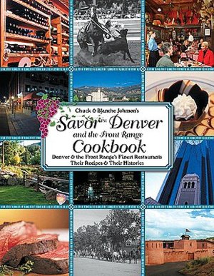 Savor Denver: Front Range Cookbook