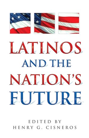 Latinos and the Nation's Future