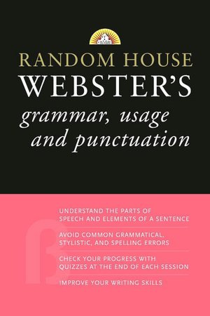 Random House Webster's Grammar, Usage, and Punctuation