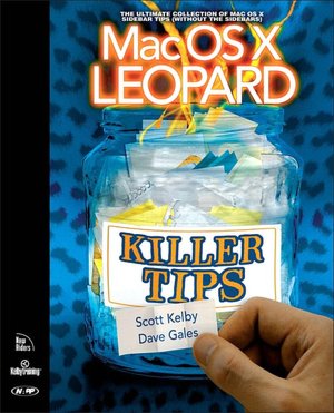 Mac OS X Leopard Killer Tips (Killer Tips Series)