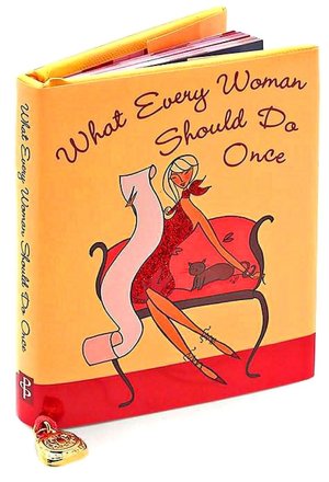 What Every Woman Should Do Once