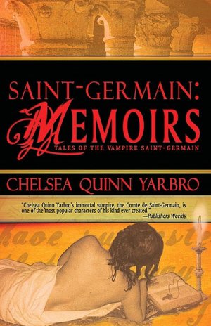 Saint-Germain: Memoirs: Tales of the Vampire Saint-Germain