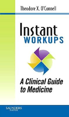 Instant Work-ups: A Clinical Guide to Medicine