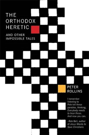 The Orthodox Heretic: And Other Impossible Tales