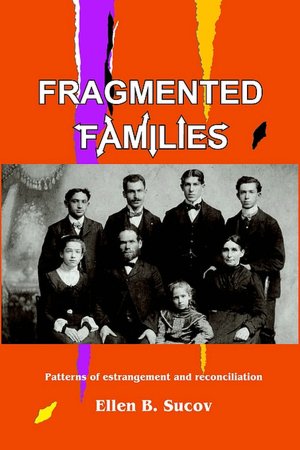 Fragmented Families: Patterns of Estrangement and Reconciliation