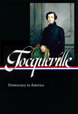 Tocqueville: Democracy in America
