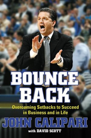 Bounce Back: Overcoming Setbacks to Succeed in Business and in Life