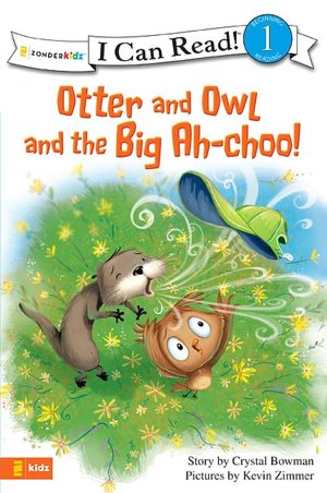 Otter and Owl and the Big Ah-choo!