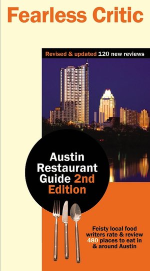 Fearless Critic Austin Restaurant Guide
