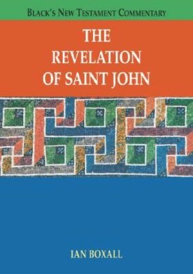 The Revelation of Saint John: Black's New Testament Commentary