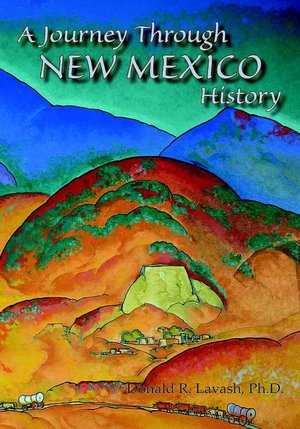 A Journey Through New Mexico History (Hardcover)