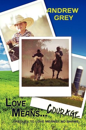 Love Means Courage