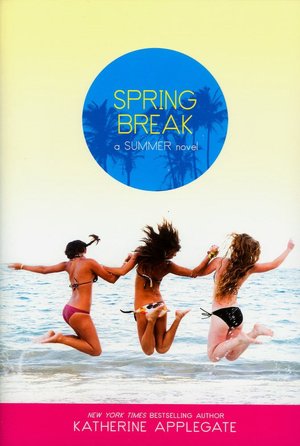 Spring Break (Summer Series)