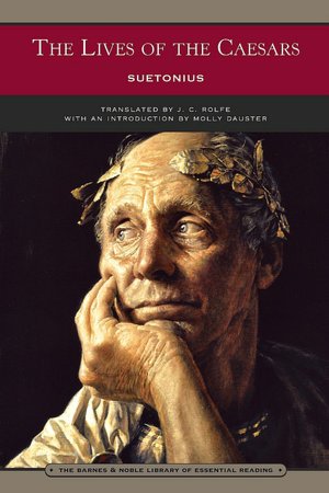 The Lives of the Caesars: Suetonius (Barnes & Noble Library of Essential Reading)