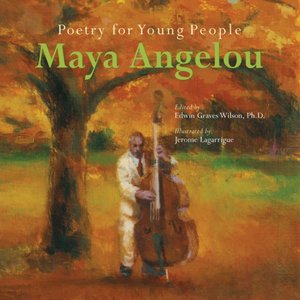 Poetry for Young People - Maya Angelou
