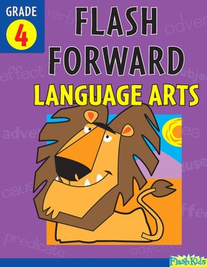 Flash Forward Language Arts: Grade 4 (Flash Kids Flash Forward)