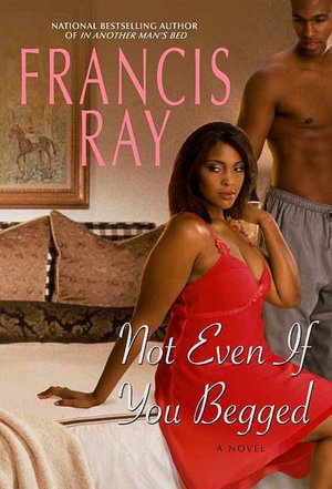 Not Even If You Begged (Invincible Women Series #4)