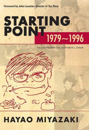 Ebook pdf download free ebook download Starting Point: 1979-1996 by Hayao Miyazaki  9781421505947 (English literature)