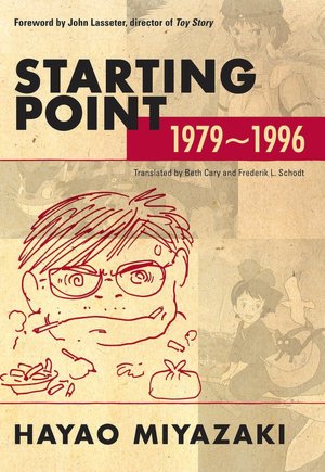 Free ebook downloads in txt format Starting Point: 1979-1996 CHM FB2 MOBI 9781421505947 English version by Hayao Miyazaki