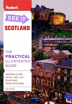 Fodor's See It Scotland, 3rd Edition
