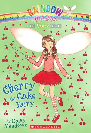 Cherry the Cake Fairy (Party Fairies Series)