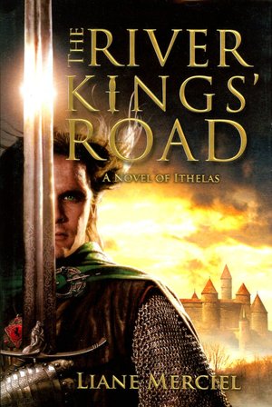 The River Kings' Road (Ithelas Series #1)