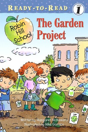 The Garden Project (Robin Hill School Ready-to-Read Series)