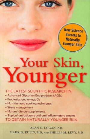 Your Skin, Younger: New Science Secrets to Naturally Younger Skin