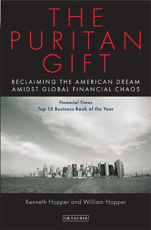 Puritan Gift: Reclaiming the American Dream Amidst Global Financial Chaos