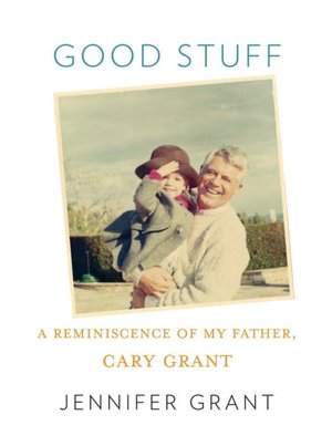 Good Stuff Jennifer Grant Cary Grant Office