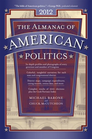 Download ebooks free kindle The Almanac of American Politics 2012 by Michael Barone, Chuck McCutcheon