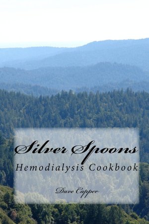 Silver Spoons: Hemodialysis Cookbook