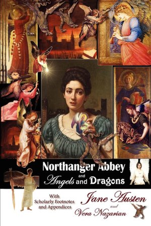 Northanger Abbey And Angels And Dragons