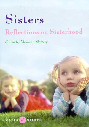 Sisters (Words of Wisdom Series): Reflections on Sisterhood