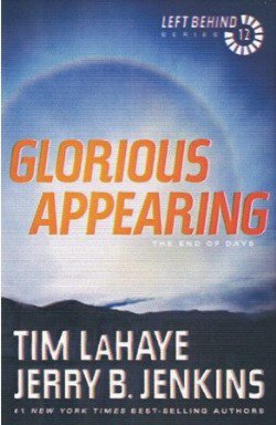 Glorious Appearing: The End of Days (Left Behind Series #12)