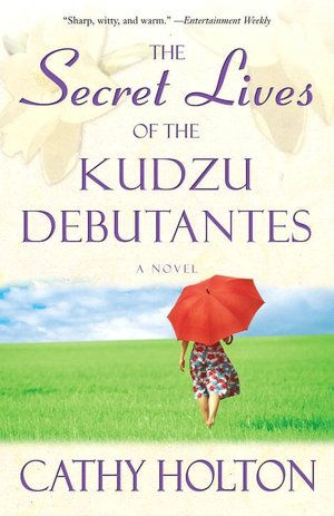 Secret Lives of the Kudzu Debutantes