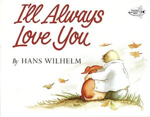Books online download ipad I'll Always Love You by Hans Wilhelm FB2 PDF English version 9780517572658