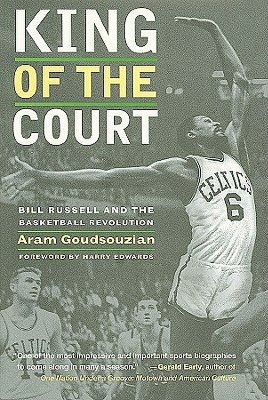 King of the Court: Bill Russell and the Basketball Revolution
