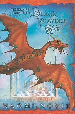 Black Powder War (Temeraire Series #3)