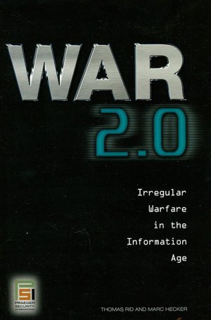 War 2.0: Irregular Warfare in the Information Age