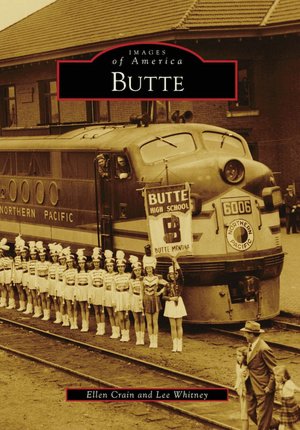 Butte, Montana (Images of America Series)