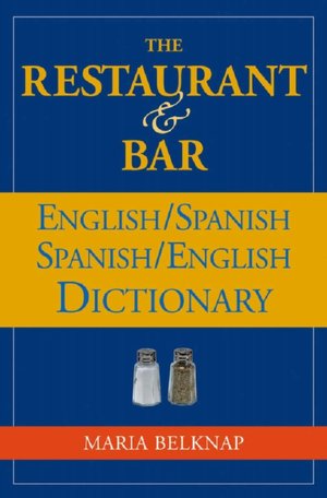 The Restaurant & Bar English/Spanish Dictionary