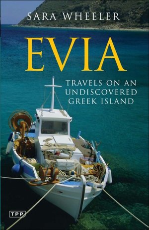 Evia: Travels on an Undiscovered Greek Island