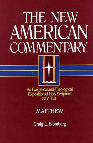 The New American Commentary Volume 22 - Matthew