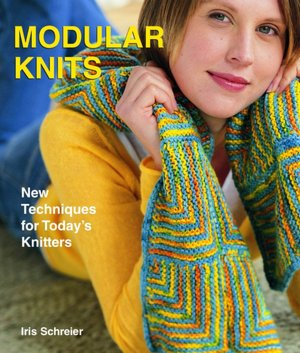 Modular Knits: New Techniques for Today's Knitters
